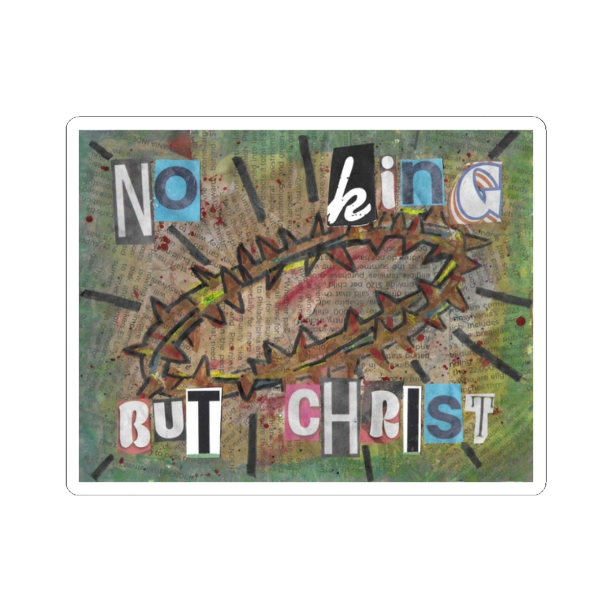 Stickers: "No King But Christ" Indoor Vinyl Sticker