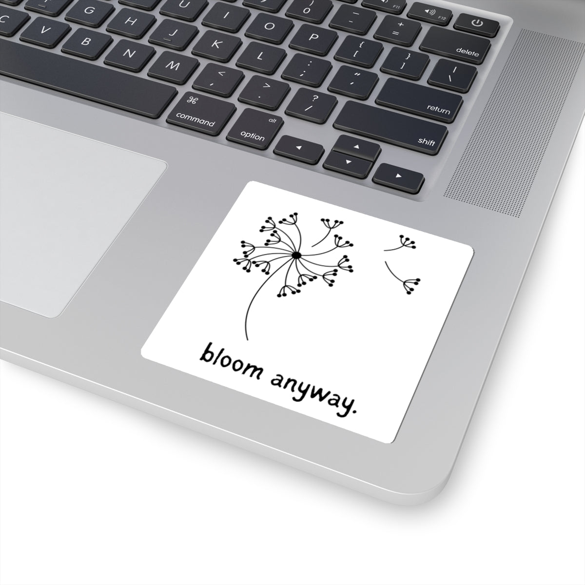 Stickers: "Bloom Anyway" Dandelion Vinyl Sticker
